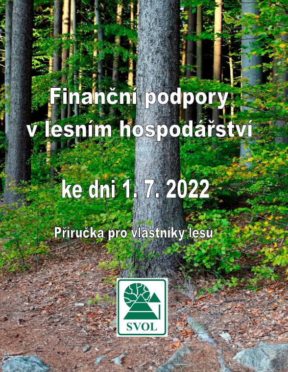 Finanční podpory v lesním hospodářství ke dni 1. 7. 2022